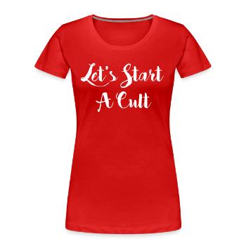 Beginnen wir eine Kultgrafik - Frauen Premium Bio T-Shirt - Rot - Vorne - Mia (176cm)