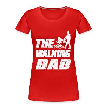 The Walking dad - Frauen Premium Bio T-Shirt - Rot - Vorne - Mia (176cm)