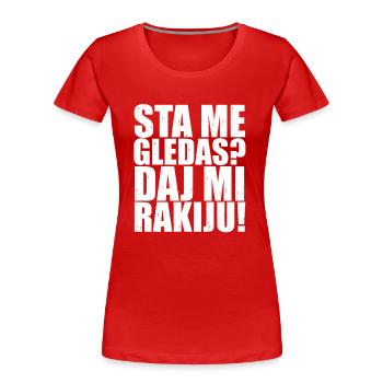 Sta me gledas daj mi rakuju Jebote Balkan Jugo - Frauen Premium Bio T-Shirt - Rot - Vorne - Mia (176cm)
