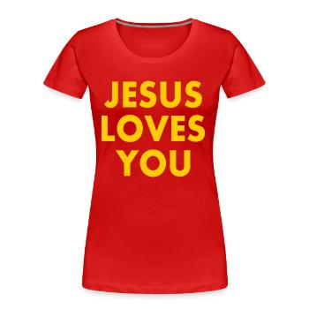 Jesus loves you - Frauen Premium Bio T-Shirt - Rot - Vorne - Mia (176cm)