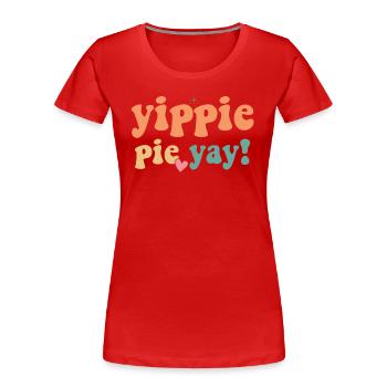 Retro Yippie Pie Yay - Turkey Retro Thanksgiving - Women's Premium Organic T-Shirt - red - Front - Mia (176cm)