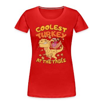 Thanksgiving T-Rex Coolest Turkey at the Table - Frauen Premium Bio T-Shirt - Rot - Vorne - Mia (176cm)