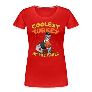 Thanksgiving T-Rex Coolest Turkey at the Table - Frauen Premium Bio T-Shirt - Rot - Vorne - Mia (176cm)