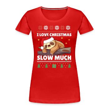 I love Christmas slow much Faultier Ugly Christmas - Frauen Premium Bio T-Shirt - Rot - Vorne - Mia (176cm)