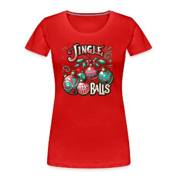 Jingle Balls - Funny Holidays Funny Christmas - Women's Premium Organic T-Shirt - red - Front - Mia (176cm)