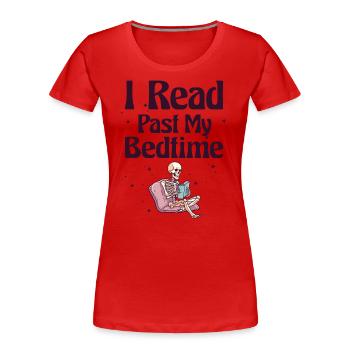 Je lis skeleton après le coucher - T-shirt bio Premium Femme - rouge - Devant - Mia (176cm)