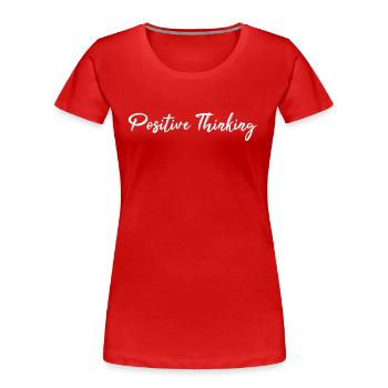 Penser positif - T-shirt bio Premium Femme - rouge - Devant - Mia (176cm)