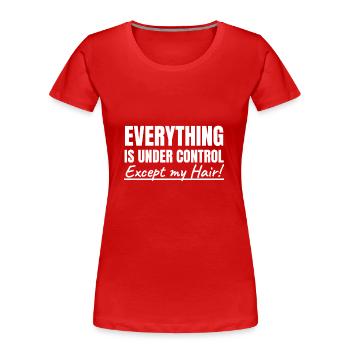 Bad Hair Messy Hair don't care Messed up Hairstyle - Frauen Premium Bio T-Shirt - Rot - Vorne - Mia (176cm)