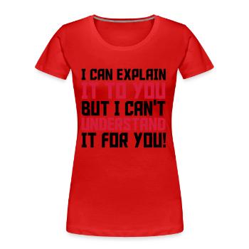 Explain - Frauen Premium Bio T-Shirt - Rot - Vorne - Mia (176cm)