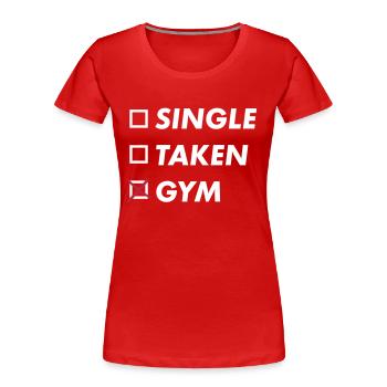 single taken gym - Frauen Premium Bio T-Shirt - Rot - Vorne - Mia (176cm)