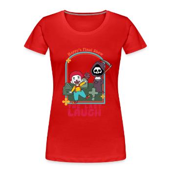 The Last Laugh - Happy’s Final Show - T-shirt bio Premium Femme - rouge - Devant - Mia (176cm)