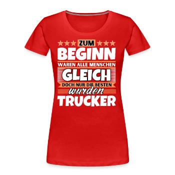 Zum Beginn gleich die besten wurden Zum Beginn gle - Frauen Premium Bio T-Shirt - Rot - Vorne - Mia (176cm)