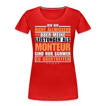 Unübertroffene Leistung als Monteur - Frauen Premium Bio T-Shirt - Rot - Vorne - Mia (176cm)