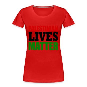 palestinian lives matter - Frauen Premium Bio T-Shirt - Rot - Vorne - Mia (176cm)