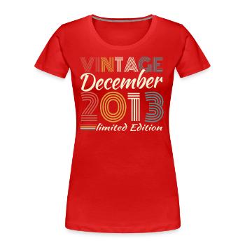 December 2013 Vintage Retro Birthday Gift - Women's Premium Organic T-Shirt - red - Front - Mia (176cm)