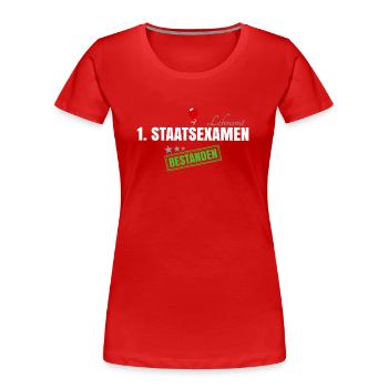 1. Staatsexamen Lehramt - Frauen Premium Bio T-Shirt - Rot - Vorne - Mia (176cm)