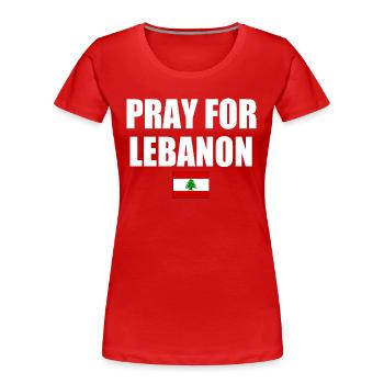 Pray for lebanon - T-shirt bio Premium Femme - rouge - Devant - Mia (176cm)