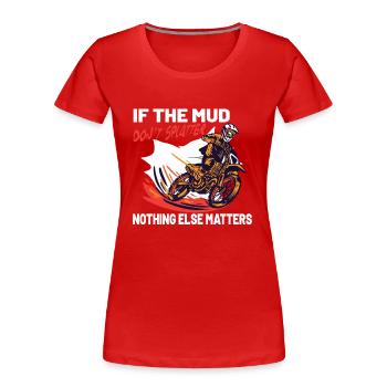 Dirt Bike Dirt Bike Riding Motocross Dirt Biking - Frauen Premium Bio T-Shirt - Rot - Vorne - Mia (176cm)