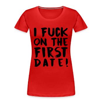 First Date - Frauen Premium Bio T-Shirt - Rot - Vorne - Mia (176cm)