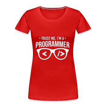 trust me i am a programmer - T-shirt bio Premium Femme - rouge - Devant - Mia (176cm)