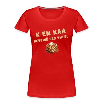 K EM KAA, GEVEMIË A WAFFLE. Chemise en dialecte anversois - T-shirt bio Premium Femme - rouge - Devant - Mia (176cm)