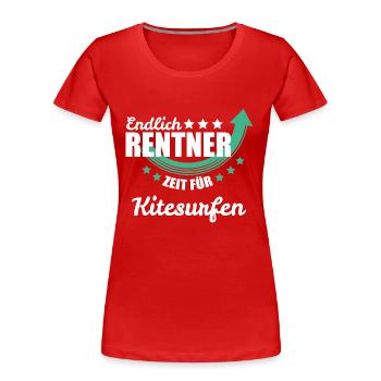 Endlich Rentner - Zeit für Kitesurfen - Frauen Premium Bio T-Shirt - Rot - Vorne - Mia (176cm)