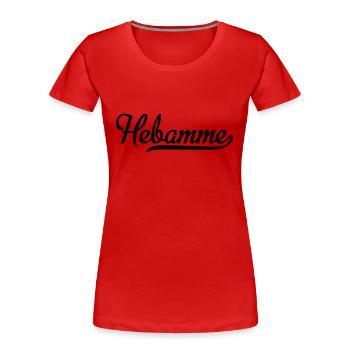 Hebamme - Frauen Premium Bio T-Shirt - Rot - Vorne - Mia (176cm)