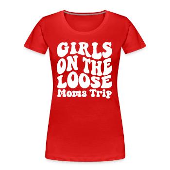 Girls On The Loose Moms Friends Trip - Frauen Premium Bio T-Shirt - Rot - Vorne - Mia (176cm)