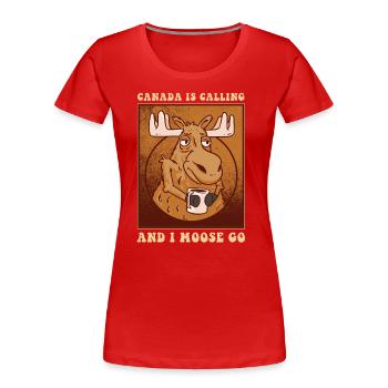 Kanada Ruft Und Ich Elch Werde Süßer Elch - Frauen Premium Bio T-Shirt - Rot - Vorne - Mia (176cm)