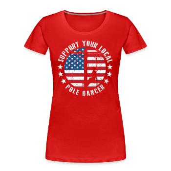 Support Your Local Pole Dancer Lineman - Women's Premium Organic T-Shirt - red - Front - Mia (176cm)