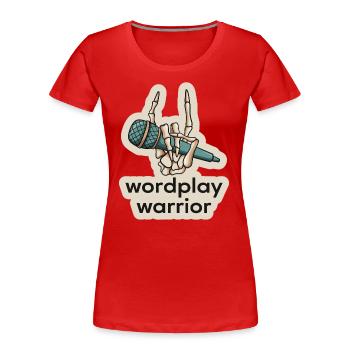 Poésie Slam Jeu de mots Guerrier Slam Poésie - T-shirt bio Premium Femme - rouge - Devant - Mia (176cm)