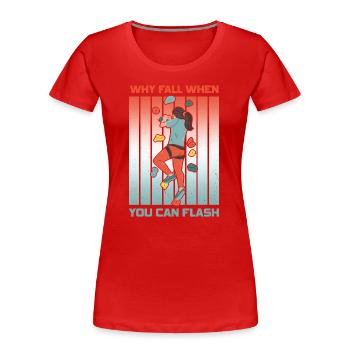 Boulderer Chalk Up Und Flash Bouldering - Frauen Premium Bio T-Shirt - Rot - Vorne - Mia (176cm)