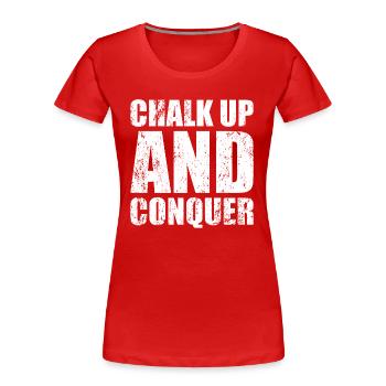 Boulderer Chalk Up Und Conquer Bouldering - Frauen Premium Bio T-Shirt - Rot - Vorne - Mia (176cm)
