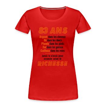 83 Ans Anniversaire Drôle Idée Cadeau - T-shirt bio Premium Femme - rouge - Devant - Mia (176cm)