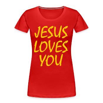 Jesus loves you - Frauen Premium Bio T-Shirt - Rot - Vorne - Mia (176cm)