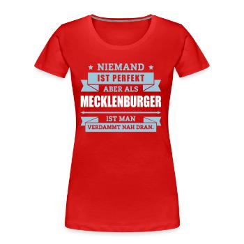 Funshirt Mecklenburger - Frauen Premium Bio T-Shirt - Rot - Vorne - Mia (176cm)