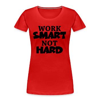 Work smart, not hard - Women's Premium Organic T-Shirt - red - Front - Mia (176cm)