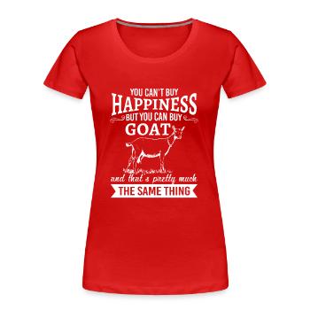 You can't buy happiness but you can buy goat - Women's Premium Organic T-Shirt - red - Front - Mia (176cm)