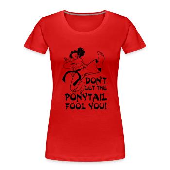 Don't let the Ponytail fool you - karate fight - Women's Premium Organic T-Shirt - red - Front - Mia (176cm)