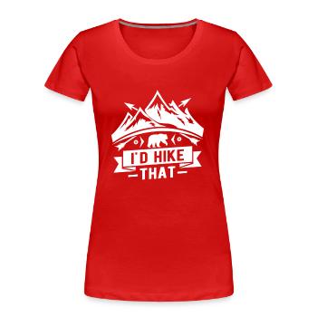 I'd hike that - mountain climber hiker bear - Women's Premium Organic T-Shirt - red - Front - Mia (176cm)
