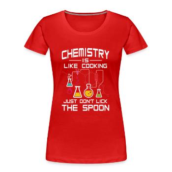 Chemistry like Cooking just don't lick the Spoon - Frauen Premium Bio T-Shirt - Rot - Vorne - Mia (176cm)