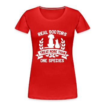 Real Doctors Treat More Than One Species - Women's Premium Organic T-Shirt - red - Front - Mia (176cm)