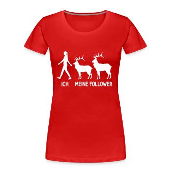 Ich Meine Follower Jäger Hirsch Züchter Rotwild - Frauen Premium Bio T-Shirt - Rot - Vorne - Mia (176cm)