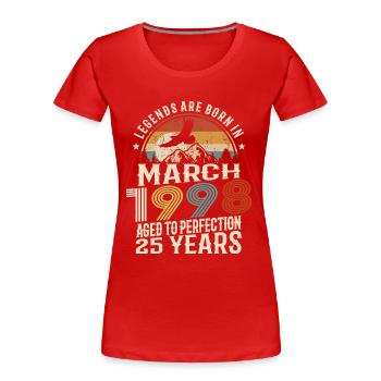 March 1998 - 25 years old - 25th birthday - Women's Premium Organic T-Shirt - red - Front - Mia (176cm)