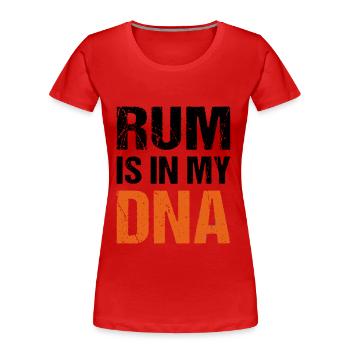 Rum is in my DNA - Frauen Premium Bio T-Shirt - Rot - Vorne - Mia (176cm)