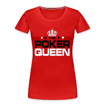 Poker Queen - Frauen Premium Bio T-Shirt - Rot - Vorne - Mia (176cm)