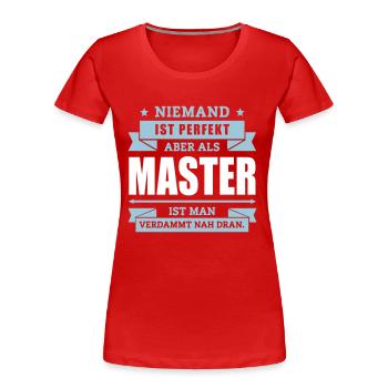 Funshirt Master - Frauen Premium Bio T-Shirt - Rot - Vorne - Mia (176cm)