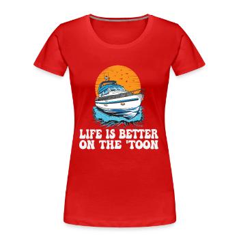 La vie est meilleure sur le bateau 'Toon Pontoon King - T-shirt bio Premium Femme - rouge - Devant - Mia (176cm)