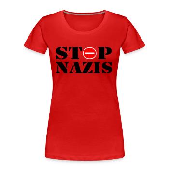 Stop Nazis - T-shirt bio Premium Femme - rouge - Devant - Mia (176cm)