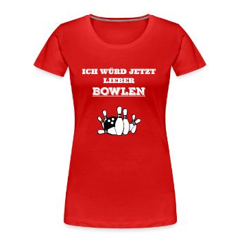 Bowlen - Geschenk - Frauen Premium Bio T-Shirt - Rot - Vorne - Mia (176cm)